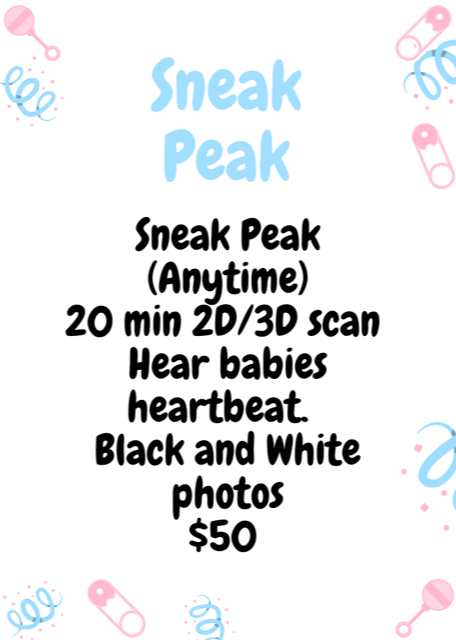 SNEAK PEEK (Anytime during Pregnancy)